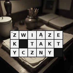 Hasło krzyżówkowe wyższa jednostka organizacyjna wojska przeznaczona do prowadzenia wspólnych działań bojowych - związek taktyczny – rozwiązanie, synonimy, podpowiedzi i definicje krzyżówkowe